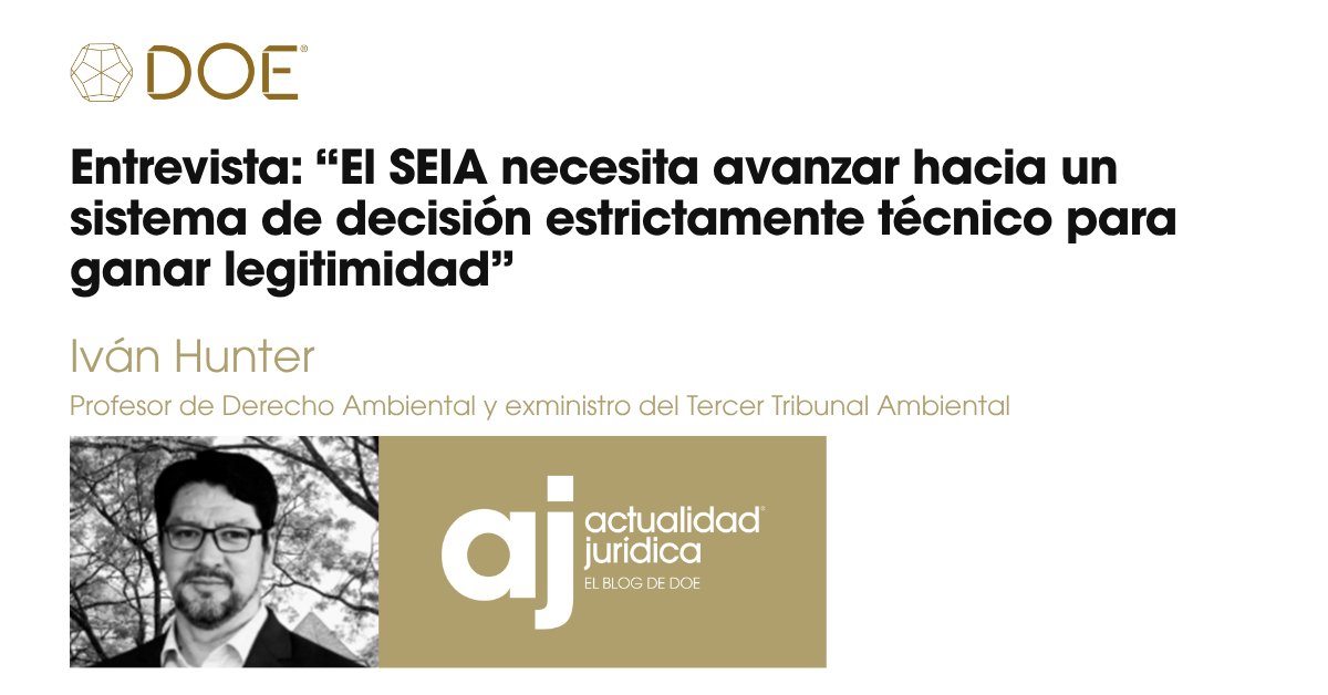 ⚖️ENTREVISTA| El profesor de Derecho Ambiental y exministro del Tercer Tribunal Ambiental, <a href="/hunterampuero/">Ivan Hunter Ampuero</a>  analiza las principales debilidades del Sistema de Evaluación de Impacto Ambiental (SEIA).

Lee➡️actualidadjuridica.doe.cl/ivan-hunter-el…

#DOE #SEIA