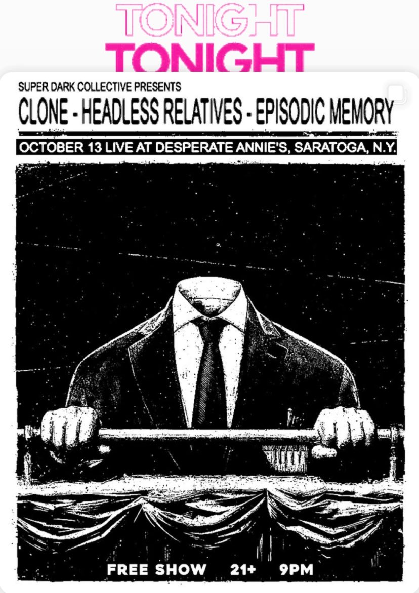 TONIGHT AT SUPER DARK MONDAY AT <a href="/DesperateAnnies/">Desperate Annie's</a> we have the return of excellent NYC post punk Clone with Austin, TX electronica Episodic Memory, and Troy’s post folk Headless Relatives (fresh off their new EP release)! 9pm, Free!