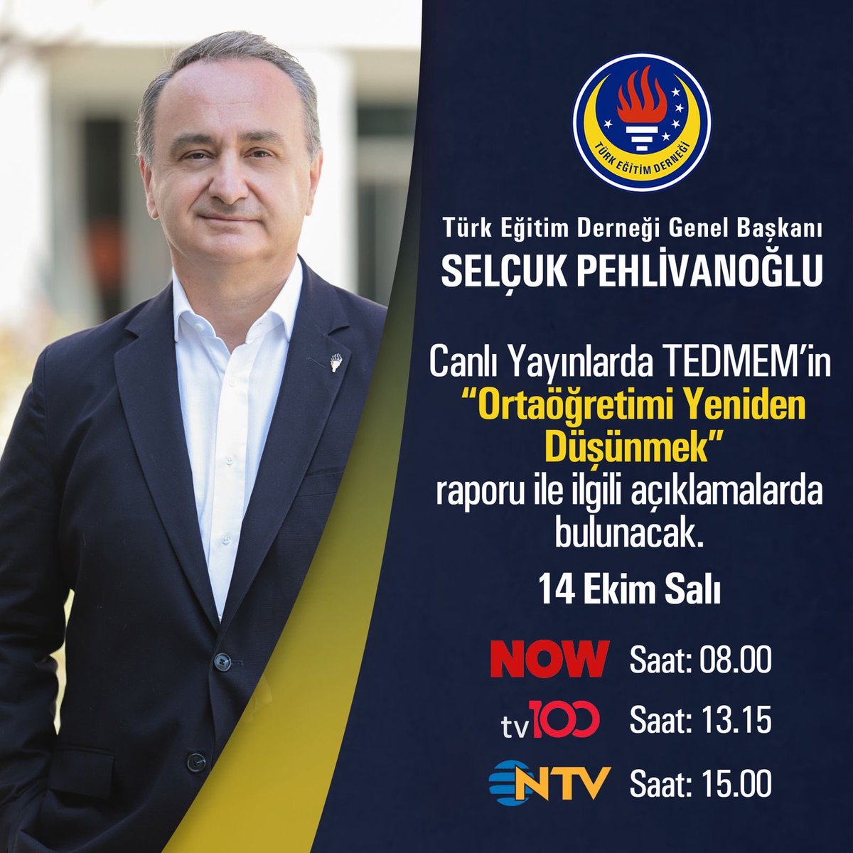 Türk Eğitim Derneği Genel Başkanı Selçuk Pehlivanoğlu canlı yayınlarda TEDMEM’in “Ortaöğretimi Yeniden Düşünmek” raporu ile ilgili açıklamalarda bulunacak.