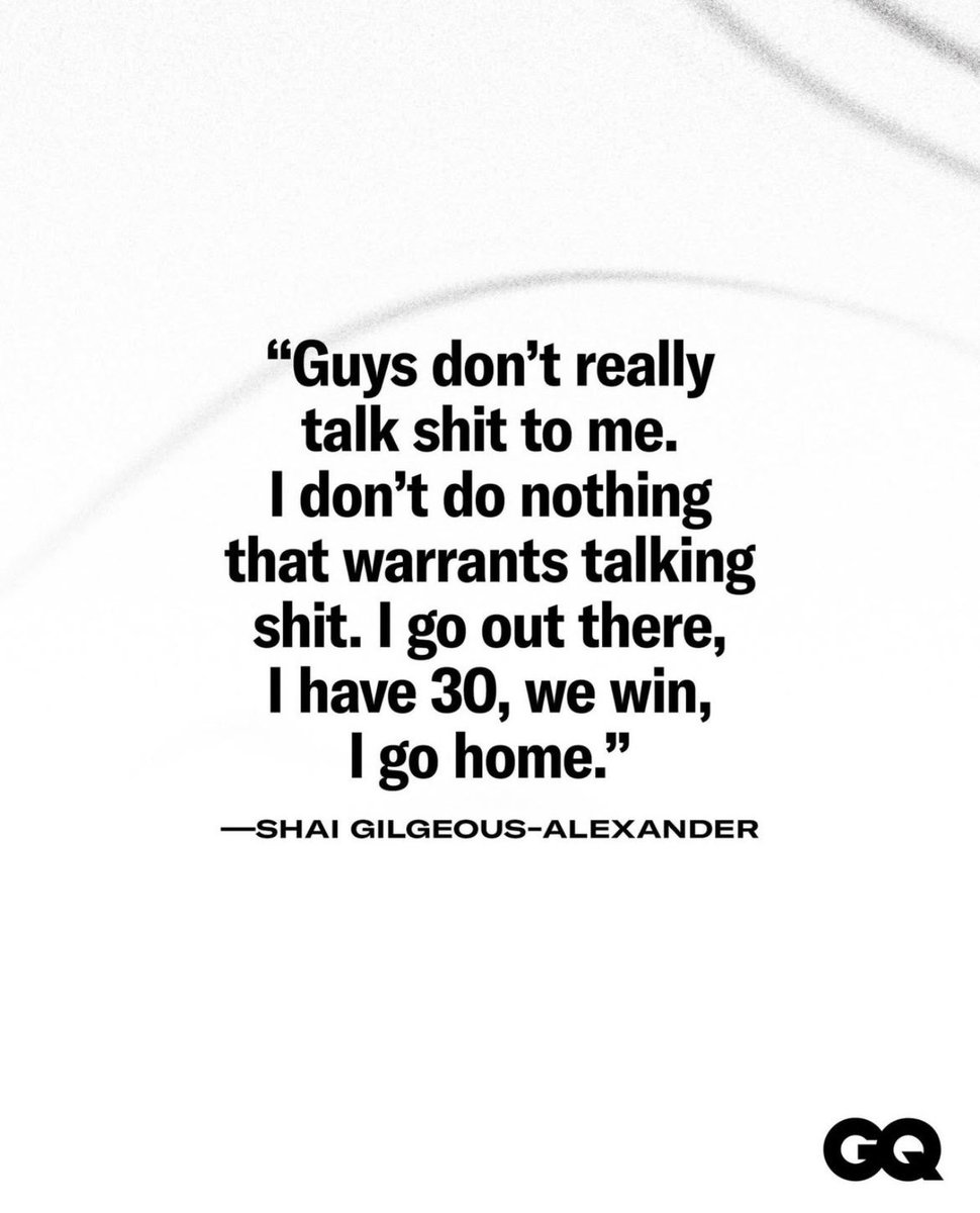 “I go out there, I have 30, we win, I go home.” 

All-timer.