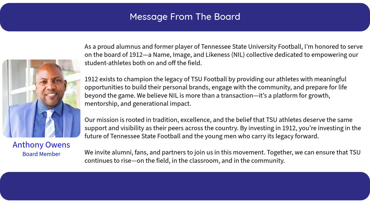 Message from 1912 Sports Group Board Member - Anthony Owens
Support The Movement at the1912sportsgroup.org/support
<a href="/615TSU_Tigers/">Big Blue Tiger Nation</a> <a href="/TSUTigersFB/">Tennessee State Football</a> <a href="/TSUFbrecruiting/">Tennessee State Football Recruiting</a> <a href="/CoachMashack/">Kevin Mashack</a> <a href="/TSUCoachJ/">Johnny Johnson</a> <a href="/reggiebarlow/">Reggie Barlow</a> <a href="/SnapReed2024/">Snap Reed</a> <a href="/28andJefferson/">28th & Jefferson</a> <a href="/brockmonty6/">Brock Montgomery</a> <a href="/palmerjonathan5/">Jonathan Palmer</a> <a href="/TSU_Tigers/">Tennessee State Athletics</a> <a href="/TSUedu/">Tennessee State University</a>