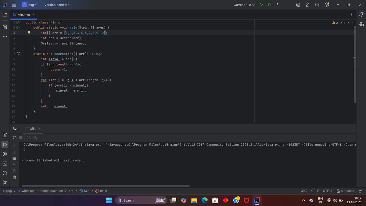 PrinceS55176881's tweet image. Day 13 ✅ #100DaysOfCode
📌 Solved 4 problems from @kunalstwt dsa series
✨ Key takeaways:
- Today i do linear serach program
- Solve SearchInString program
- Solve SearchInRange program
- Solved Minimum No. Program
#java #dsa