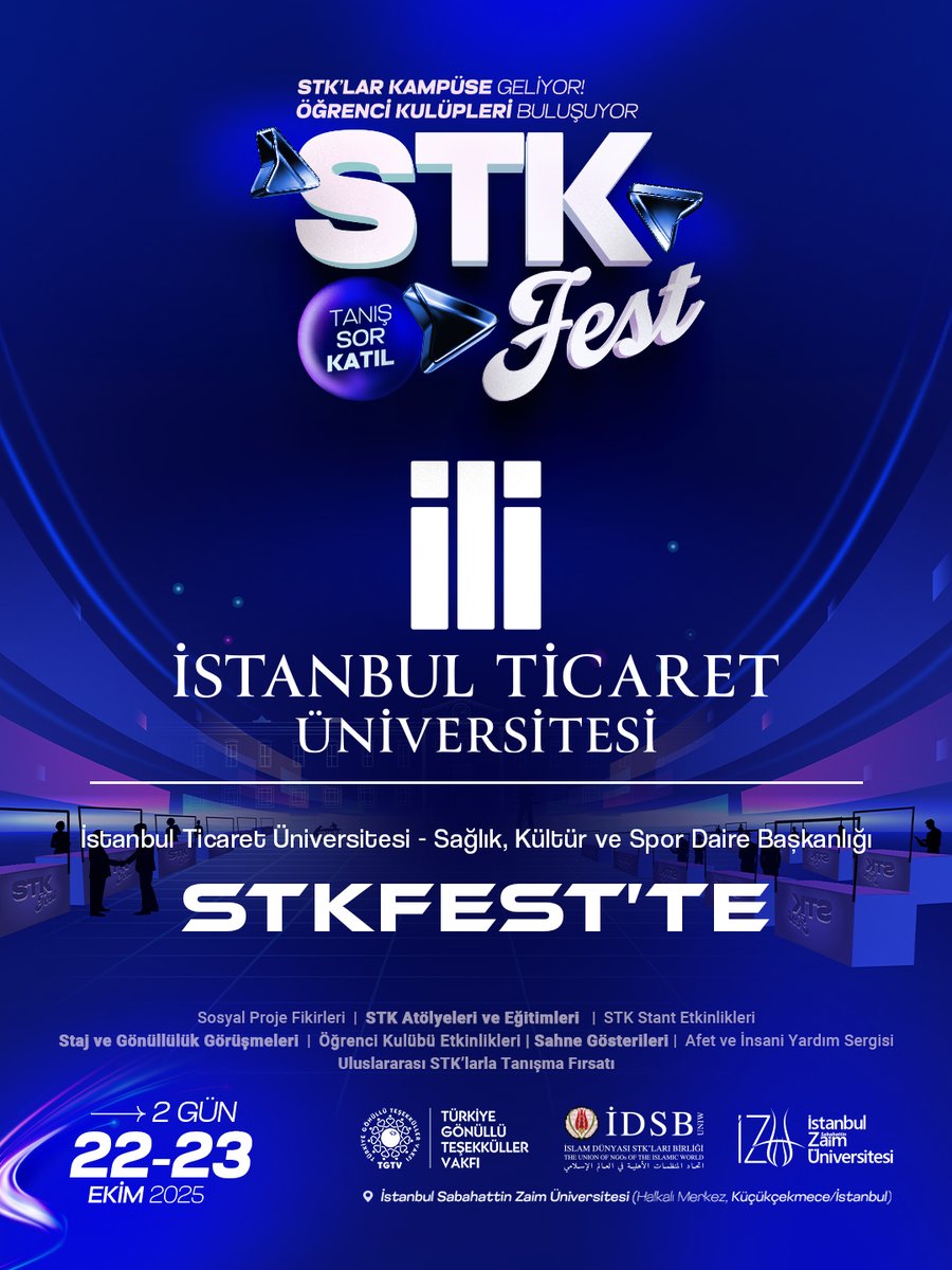 İstanbul Ticaret Üniversitesi - Sağlık, Kültür ve Spor Daire Başkanlığı, 22-23 Ekim 2025’te İstanbul Sabahattin Zaim Üniversitesi’nde gerçekleşecek olan #STKFest’te üniversite öğrencileri ile buluşuyor! 🎉