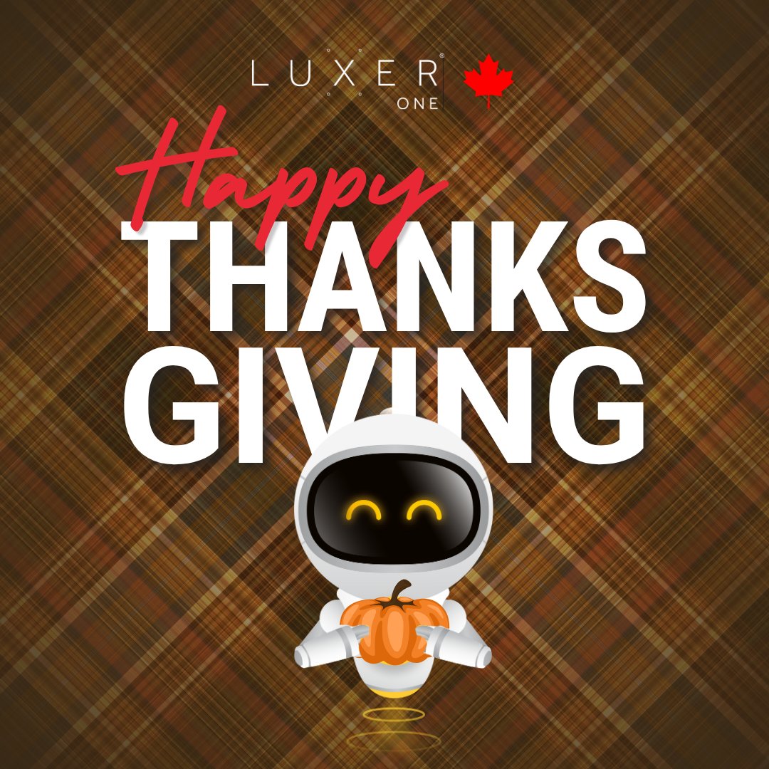 Happy Thanksgiving to our friends and partners in Canada! Wishing you a season filled with gratitude, connection, and good company. 🇨🇦 

#ThanksgivingCanada #ThanksgivingDay #CanadianThanksgiving #LuxerOne #LuxerOneCanada