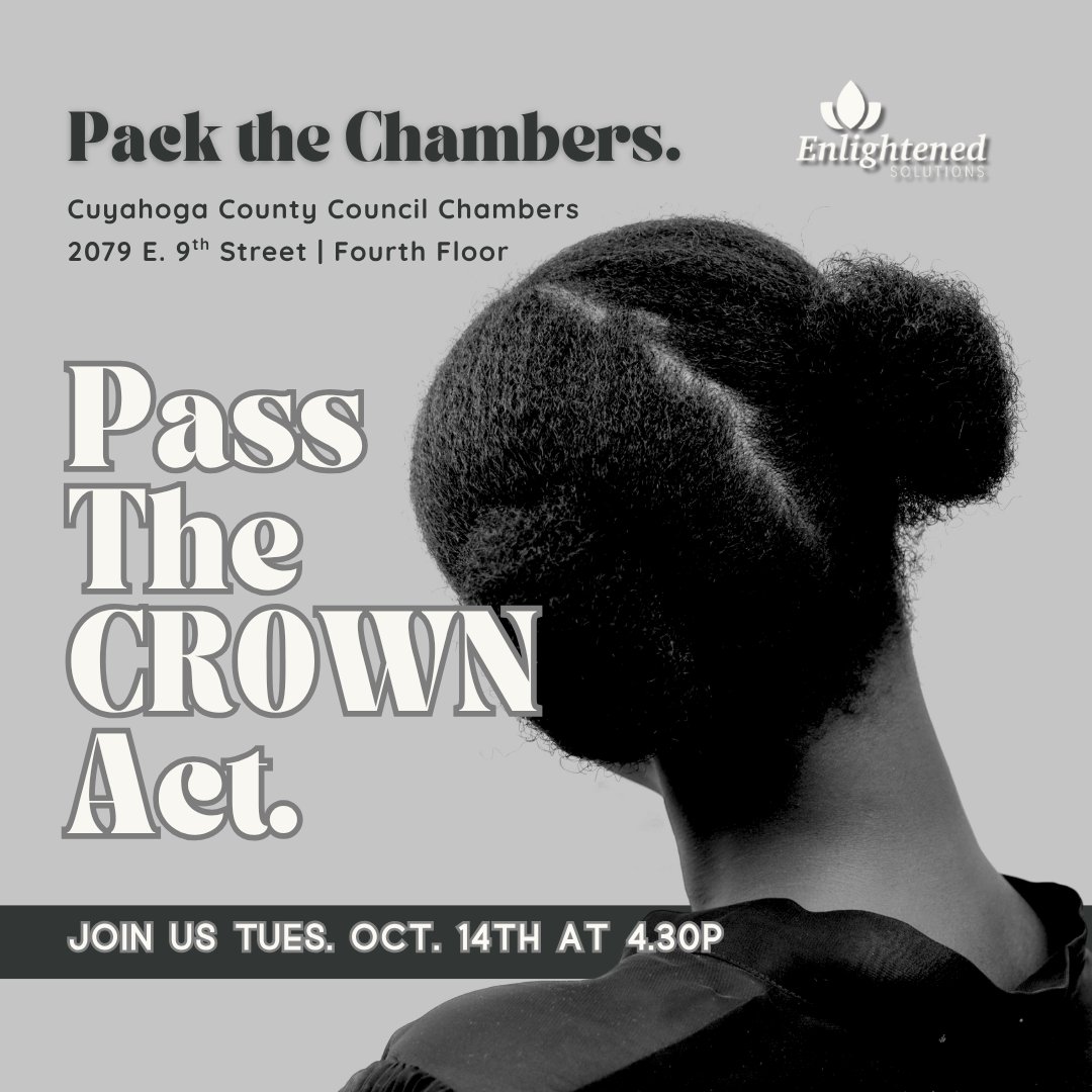 WorkEnlightened's tweet image. Hair is heritage. Hair is identity. 

Join us at the Cuyahoga County Chambers @ 4.30pm to support #TheCROWNAct. Discrimination has no place in our housing, workplaces, or communities!

#CuyahogaCROWN #WorkEnlightened #ProjectNoirCLE