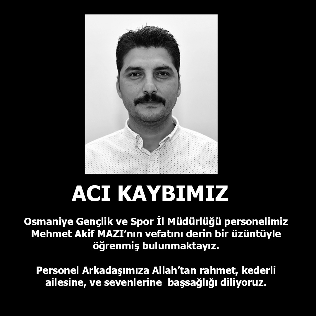 Kurumumuz personeli  Mehmet Akif MAZI’yi geçirdiği kalp krizi sonucu kaybetmenin derin üzüntüsünü yaşıyoruz.

Merhum Mehmet Akif MAZI’ya Allah’tan rahmet, ailesine, sevenlerine ve tüm çalışma arkadaşlarımıza başsağlığı diliyoruz.