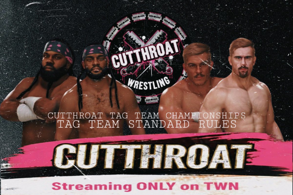 Cutthroat Pro-Wrestling (@thislscutthroat) on Twitter photo ANNOUNCEMENT—DATE TBA
CUTTHROAT TAG TEAM CHAMPIONSHIPS
TAG TEAM STANDARD RULES
THE LAURANT BROTHERS
vs
THE WALTERS BROTHERS
LIVE! from the #CutthroatWrestlingCenter
HOSTED BY <a href="/BlaiseMcCoyLTD/">Blaise McCoy-LTD Wrestling</a>
Streaming ONLY on <a href="/TWNetworkTV/">Total Wrestling Network</a> ANNOUNCEMENT—DATE TBA
CUTTHROAT TAG TEAM CHAMPIONSHIPS
TAG TEAM STANDARD RULES
THE LAURANT BROTHERS
vs
THE WALTERS BROTHERS
LIVE! from the #CutthroatWrestlingCenter
HOSTED BY <a href="/BlaiseMcCoyLTD/">Blaise McCoy-LTD Wrestling</a>
Streaming ONLY on <a href="/TWNetworkTV/">Total Wrestling Network</a>
