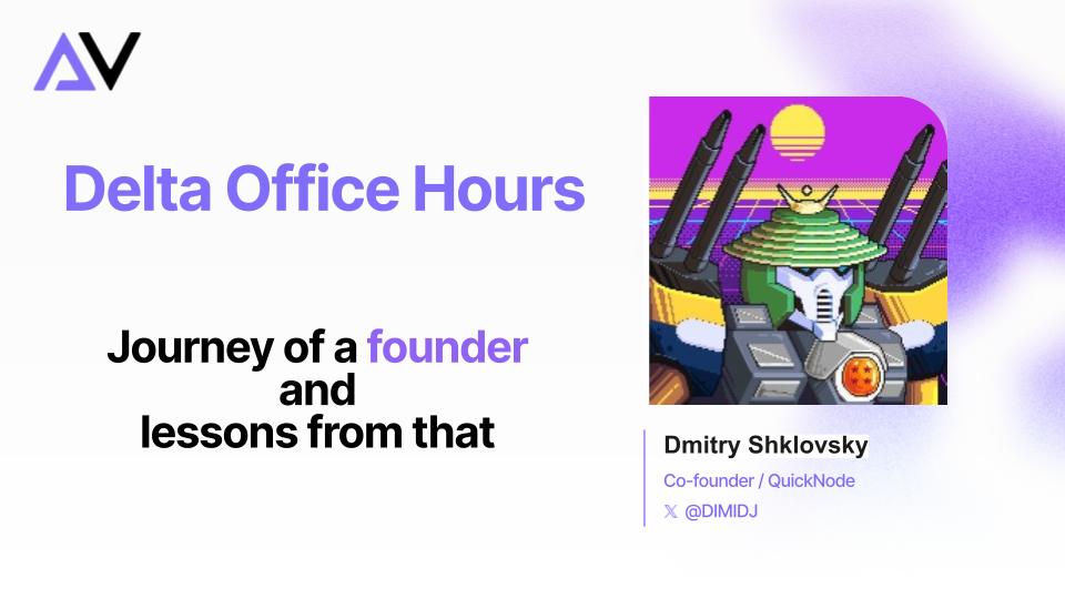 DeltaV_xyz's tweet image. Delta Office Hours with @DIMIDJ, Co-founder of @QuickNode 🙌
Dmitry will talk about his journey as a founder and the lessons from that.
He will also answer questions from founders.
Got a question for him? Drop it below 👇