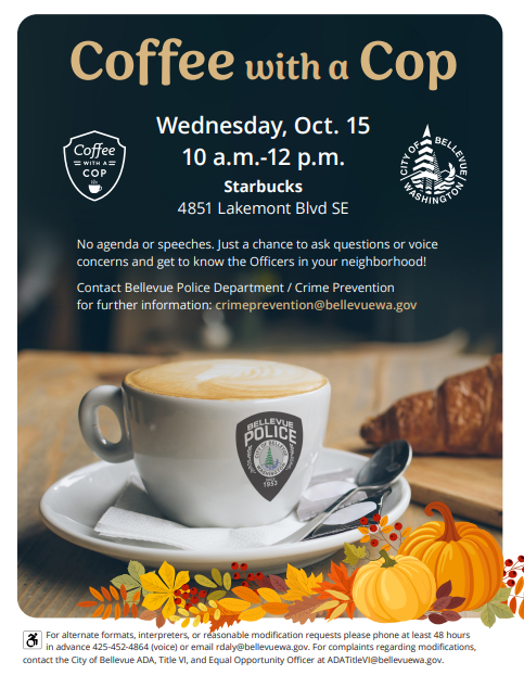 BvuePD's tweet image. Bellevue Police will have a Halloween edition of Coffee with a Cop.
This Wednesday from 10a-12p, join our officers for conversation and partnership at the Starbucks in Lakemont.
More details are below. We look forward to seeing you soon!