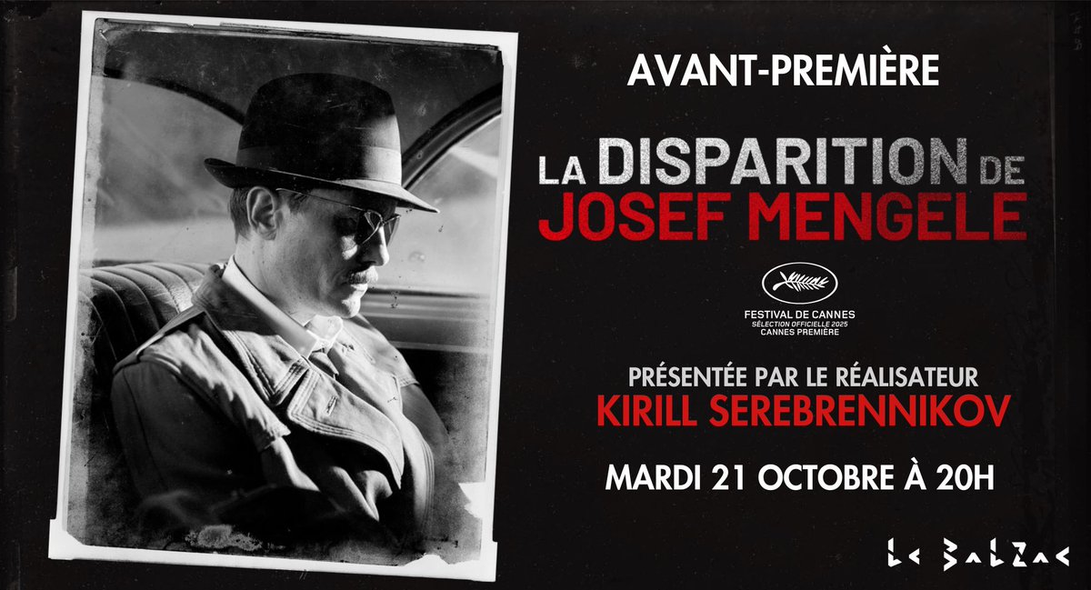 ✨Après LA FEMME DE TCHAÏKOVSKI, Kirill Serebrennikov revient au cinéma Le Balzac présenter son dernier film LA DISPARITION DE JOSEF MENGELE le mardi 21 octobre à 20h.
🎟️cinemabalzac.com/evenement/2191…
#avantpremière #kirillserebrennikov #Mengele #paris #cinema
@bacfilms