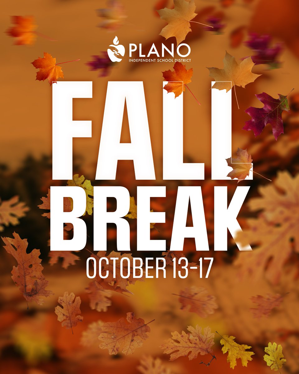 Plano_Schools's tweet image. We hope our students and employees are enjoying the first day of Fall Break! 🍂 

A friendly reminder that students will be off for the entire week. Staff will return October 16–17. 

#TeamPlanoISD #ItAllBeginsHere