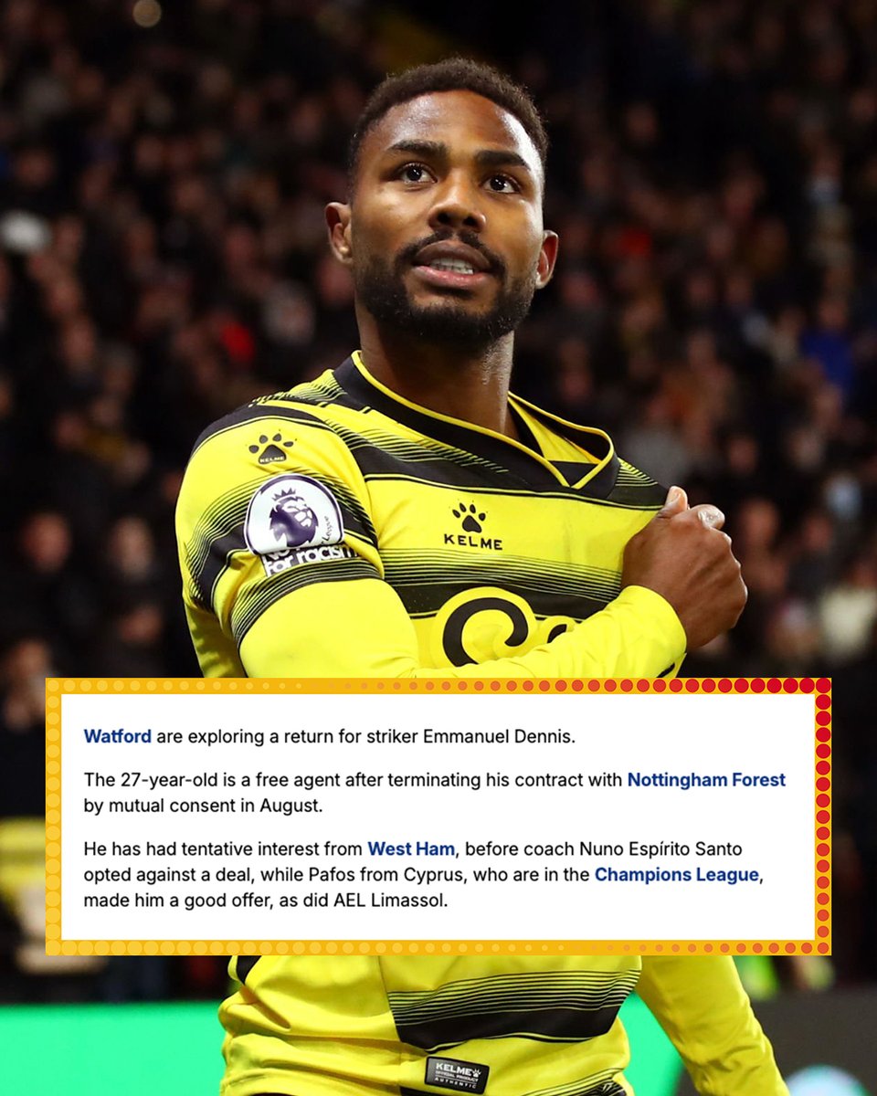 Watford are exploring re-signing Emmanuel Dennis for a third time. 🇳🇬

[<a href="/MailSport/">Daily Mail Sport</a>] #WatfordFC
