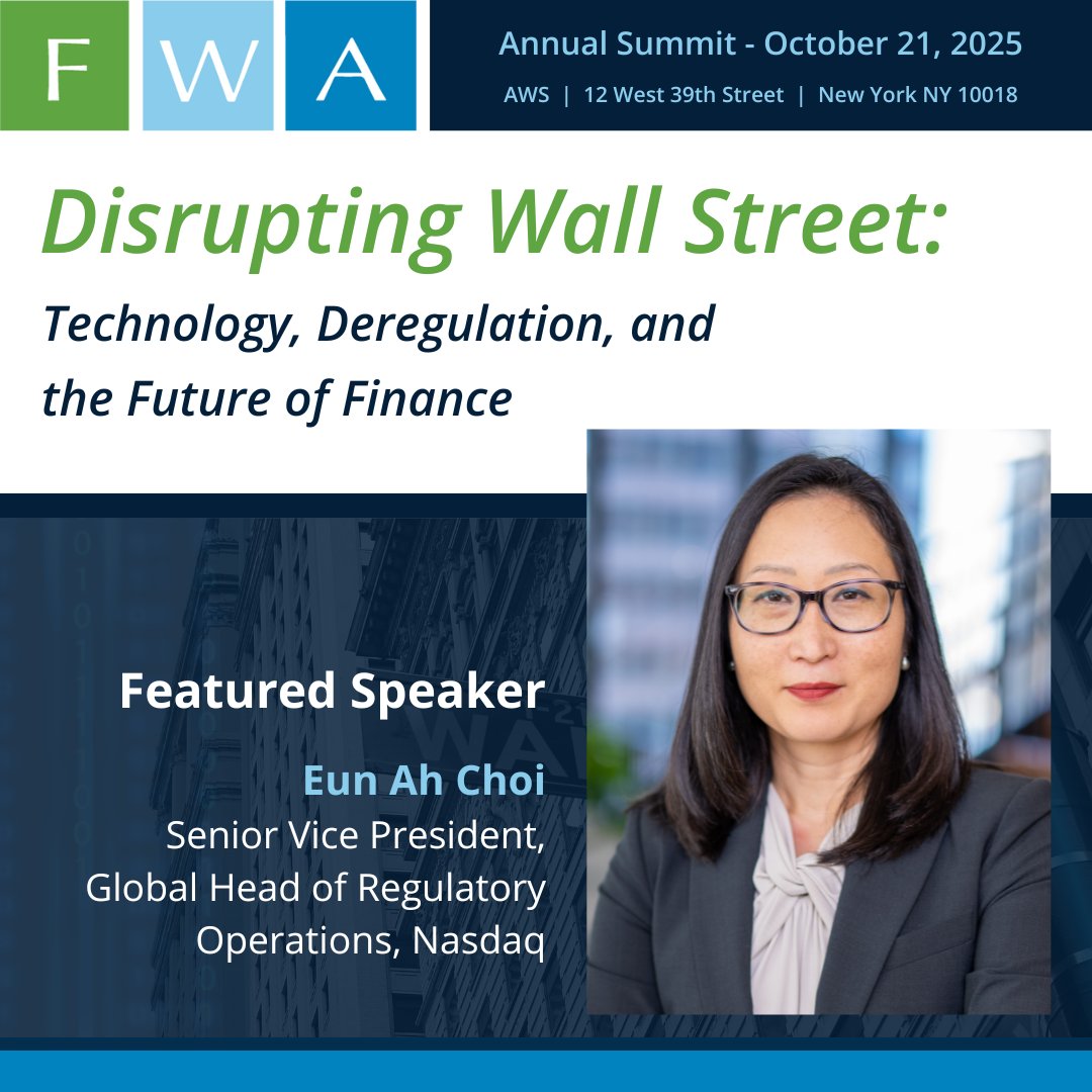 FWANY's tweet image. The countdown is on to the FWA 2025 Summit at Amazon Web Services. Eun Ah Choi of Nasdaq brings her expertise on how regulation and innovation shape modern markets. Don’t miss her insights. Register by 10/15: bit.ly/3JThG00 #Finance #NetworkingEvent #Banking #Conference