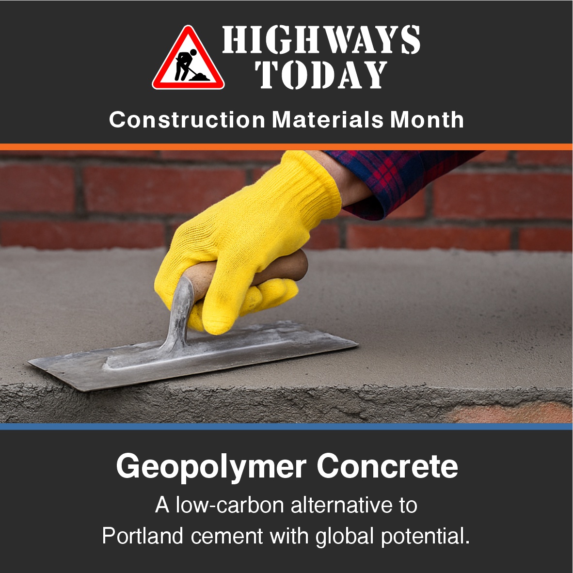🏗️Geopolymer Concrete

It’s Construction Materials Month at Highways.Today 

🌱A greener alternative to Portland cement, geopolymer concrete replaces limestone with industrial by-products like fly ash or slag. 

🌍The result? Lower emissions, high durability, and a