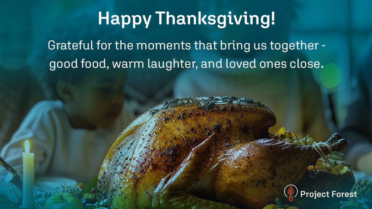 ProjectForest_'s tweet image. This Thanksgiving, we’re grateful for family, friends, and the simple joy of time spent together. Here’s to connection, kindness, and the communities that sustain us.

From all of us at Project Forest - Happy Thanksgiving!

#HappyThanksgiving #ThanksgivingDay  #Gratitude