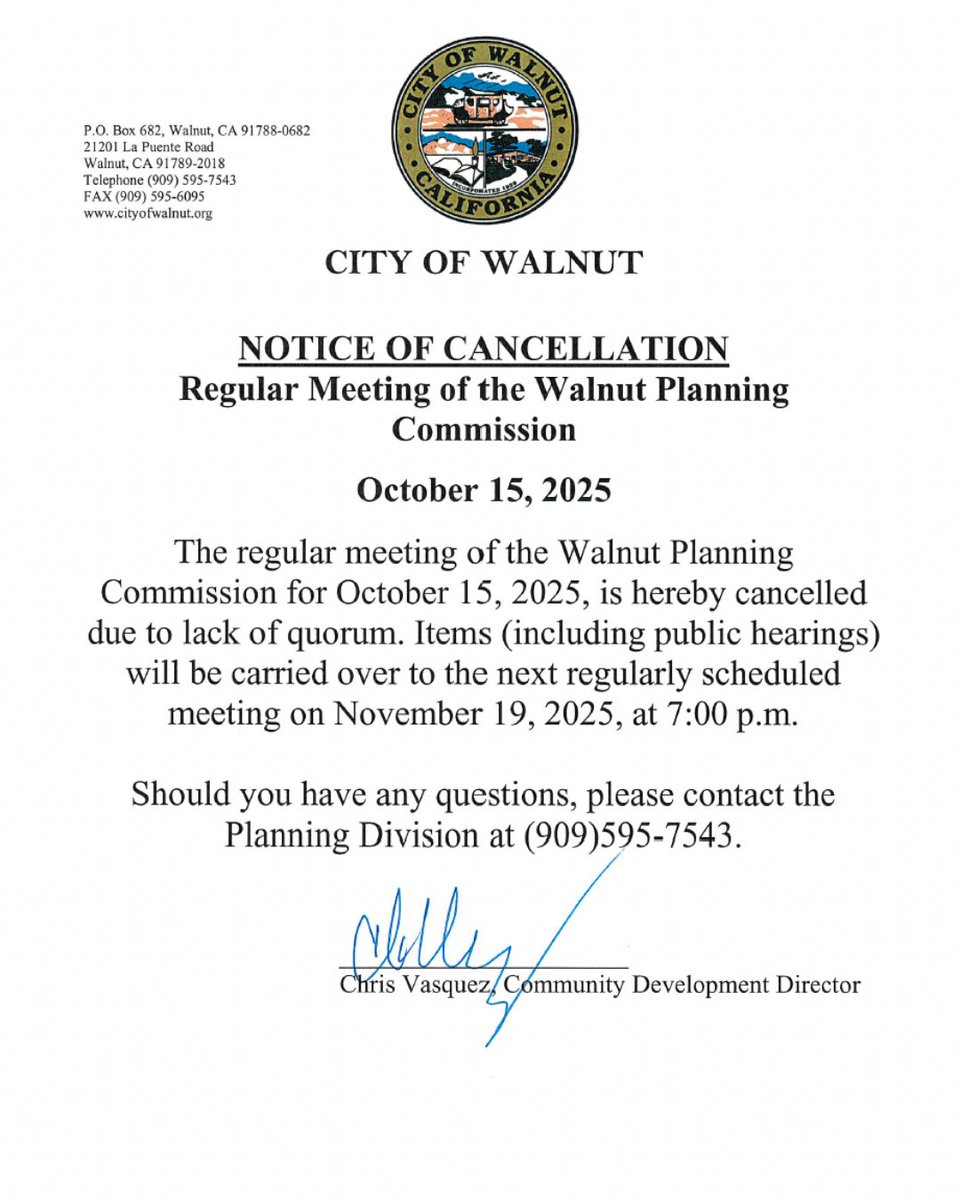 📢 Notice of Cancellation 📢

Please be advised that the regularly scheduled meeting of the Walnut Planning Commission Meeting for October 15, 2025 has been cancelled due to lack of quorum.

See notice for details