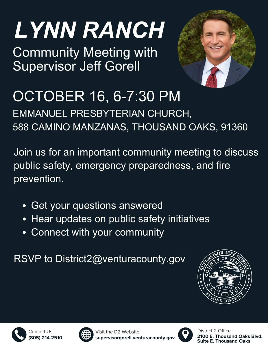 Lynn Ranch Community Members - You’re invited to join me and the Office of Emergency Services for a community meeting on, October 16, from 6–7:30 PM at Emmanuel Presbyterian Church (588 Camino Manzanas, Thousand Oaks). RSVP: District2@venturacounty.gov.