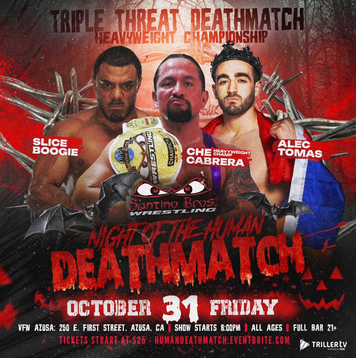 ☠️ Get ready for treats of violence!

This Halloween, Santino Bros Wrestling unleashes 𝗡𝗜𝗚𝗛𝗧 𝗢𝗙 𝗧𝗛𝗘 𝗛𝗨𝗠𝗔𝗡 𝗗𝗘𝗔𝗧𝗛 𝗠𝗔𝗧𝗖𝗛!
THERE WILL BE BLOOD!

🕸️ Fri Oct 31st | 7:30PM | Azusa, CA 🎟️ HumanDeathMatch.Eventbrite.com 📺 trillertv.com/vl/p/santino-b…