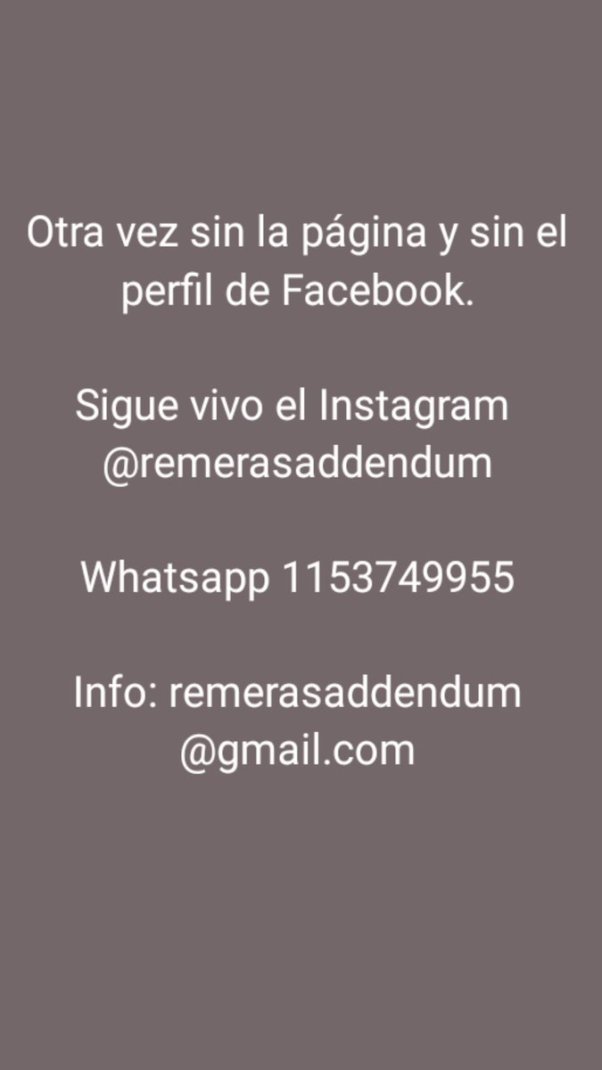 RemerasAddendum's tweet image. Otra vez caída la página y el perfil, no sé si será por utilizar link de mercadopago. Inhabilitaron la cuenta sin mediar palabra nuevamente. Siguen como canales de comunicación Instagram remerasaddendum , Twitter y Whatsapp 1153749955.
También al mail remerasaddendum@gmail.com