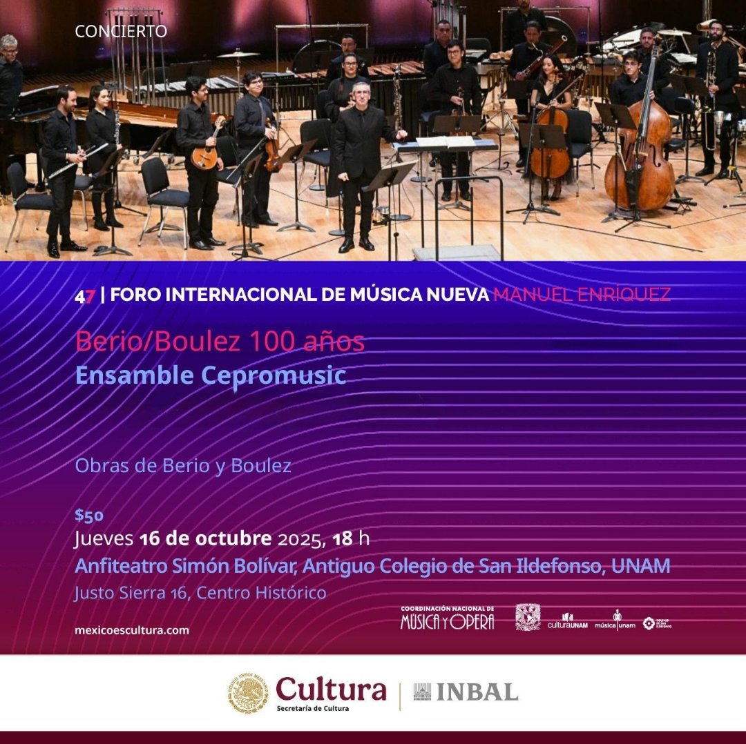 El ciclo Berio/Boulez 100 años de #CEPROMUSIC, tendrá una participación especial en el #47FIMNME de <a href="/MusicaINBAL/">MúsicaINBAL</a> 🎶

📅 Jue 16 oct, 18 h
📍 Anfiteatro Simón Bolívar del <a href="/SanIldefonsoMx/">Colegio de San Ildefonso</a>, UNAM 
🎟️ Boletos a la venta en taquillas: $50 pesos.