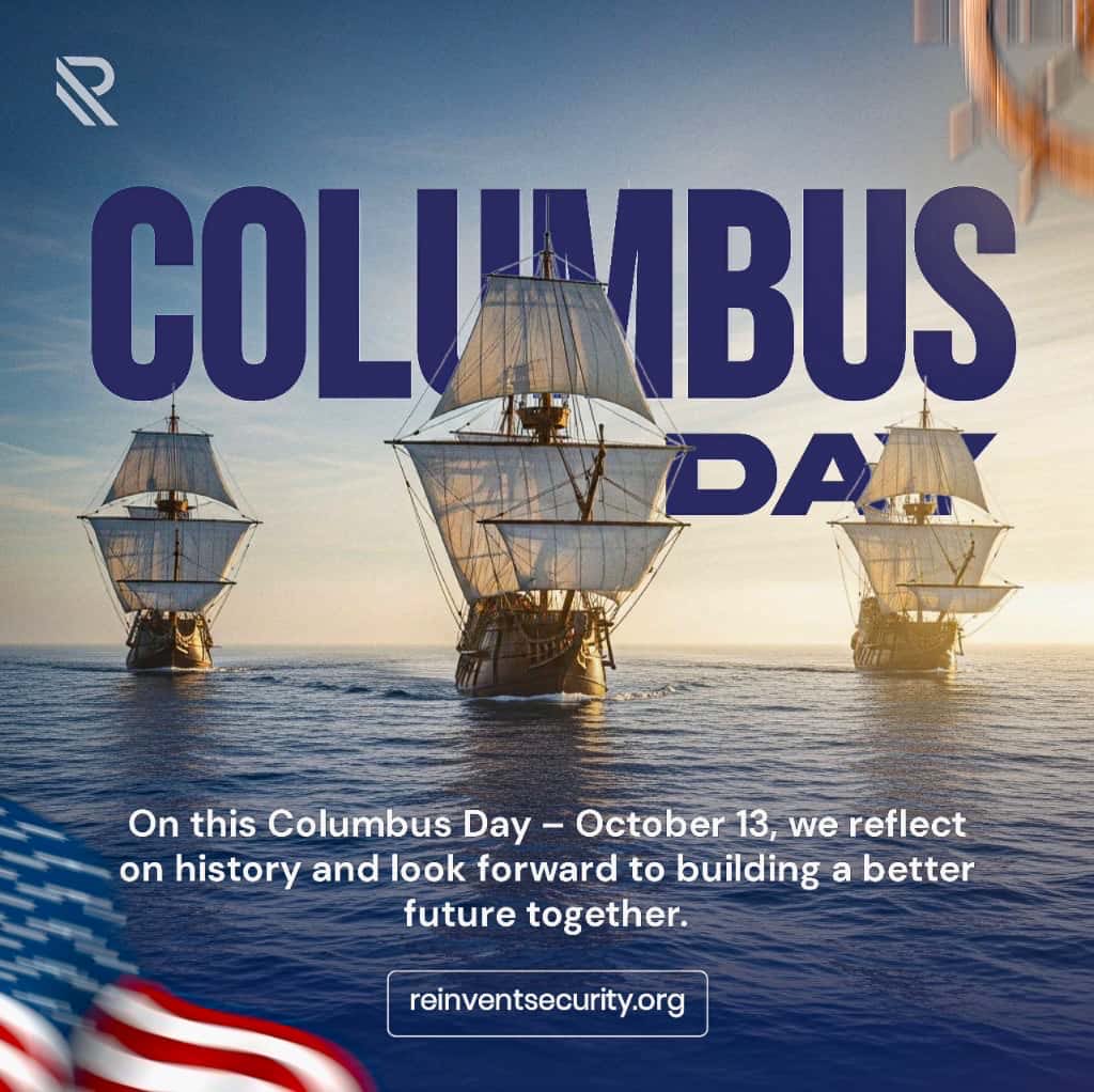 Rein_Security's tweet photo. Today, we commemorate Columbus Day a reminder of courage, discovery, and the spirit of progress.

At Reinvent Security, we continue that journey of exploration by charting new paths in technology, innovation, and security for a better tomorrow.

#ColumbusDay #Innovation https://t.co/Oi5rJWKWKL