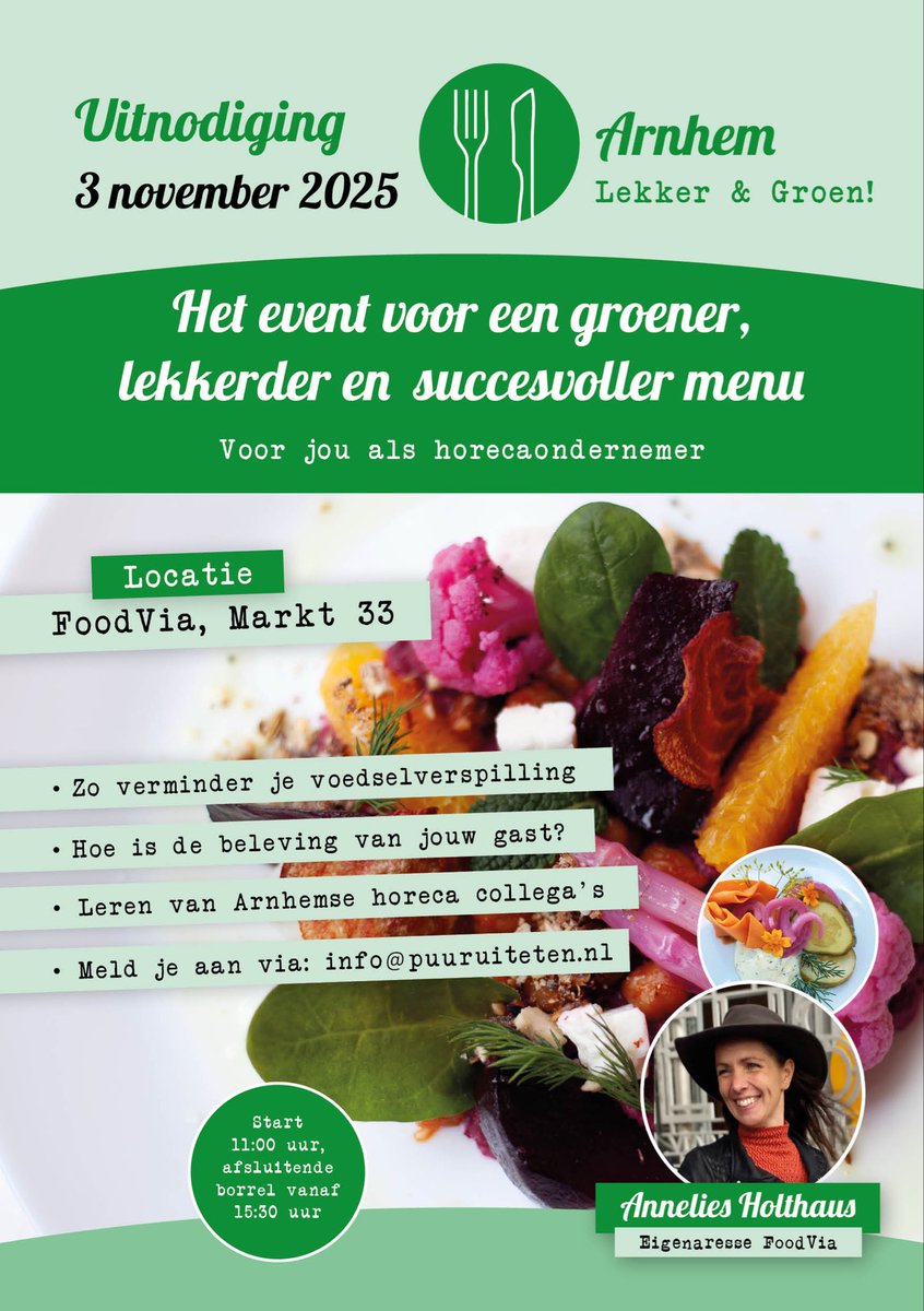 Uitnodiging voor horeca in Arnhem: kom je 3 november naar ons Arnhem Lekker &amp; Groen! event? Speerpunten: minder voedselverspilling en meer plantaardig op de menukaart > puuruiteten.nl/arnhem-lekker-…