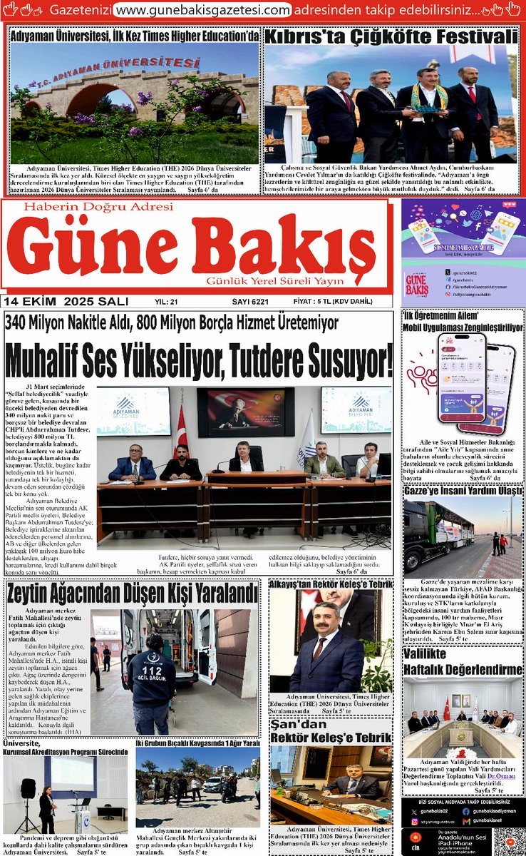 14 Ekim 2025 Salı  tarihli Daha fazlasıİçin  gunebakisgazetesi.com #adıyaman #sondakika #gazete #haber #deprem #yol #su #hava #eğitim ⁦<a href="/RTErdogan/">Recep Tayyip Erdoğan</a>⁩ ⁦<a href="/eczozgurozel/">Özgür Özel</a>⁩ <a href="/avtutdere/">Abdurrahman TUTDERE</a>⁩ ⁦<a href="/AhmetAYDIN_02/">Ahmet AYDIN</a>⁩ ⁦<a href="/resulkurt34/">Doç. Dr. Resul Kurt</a>⁩ ⁦<a href="/dr_ishaksan/">Doç.Dr.İshak Şan</a>⁩ ⁦<a href="/HuseyinOzhan_/">Hüseyin Özhan</a>⁩