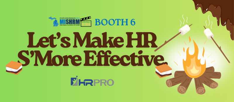 We’re turning up the heat at the 2025 #MISHRM Conference in Grand Rapids — and you’re invited to join us by the fire!
👉 Come Visit Us at Booth #6 at the #2025MISHRM Conference!
🍫 #HRPro – HR consulting, compliance, and payroll support that’s smooth and simple.