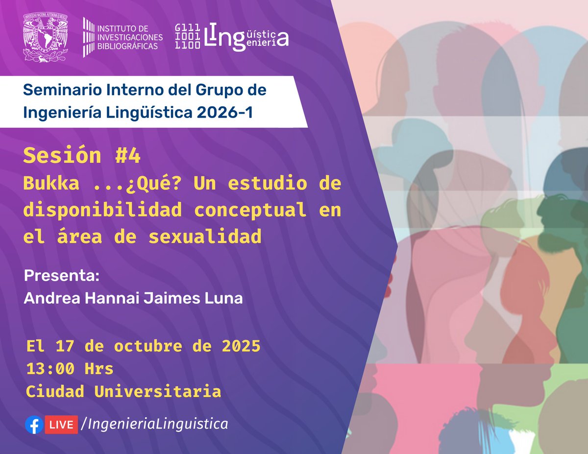 Nuestra cuarta sesión del Seminario Interno del Grupo de Ingeniería Lingüística 2026-1 será el viernes 16 de octubre a las 13:00 hrs 🤓🤖 ¡Nos vemos ahí!
#gil #unam #lingüísticacomputacional #lingüística