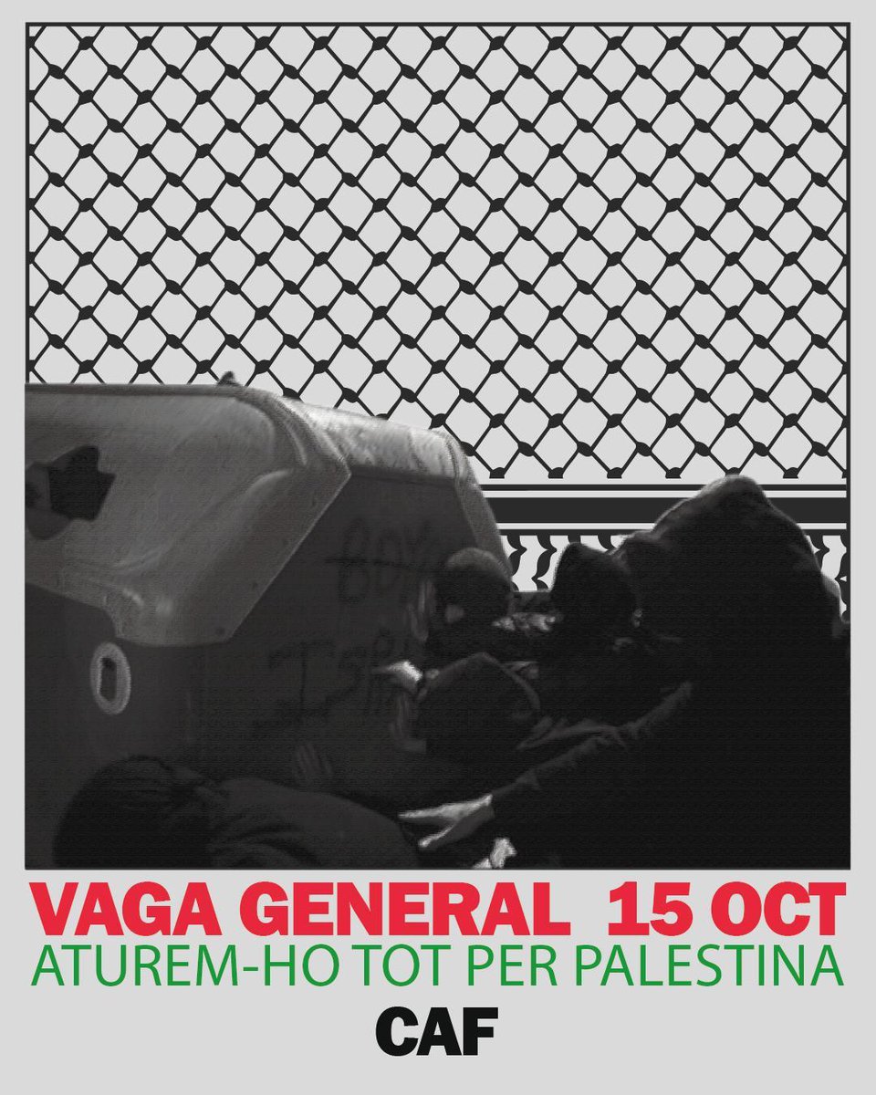 🔴 La Coordinadora d’Assemblees de Facultat (CAF) ens adherim a la VAGA GENERAL del 15 d'OCTUBRE 🔴

🇵🇸 Fins que Palestina sigui lliure! Organitzem-nos contra el genocidi, en solidaritat amb el poble palestí.

🔥 Davant l'imperialisme de l'estat d'Israel, ATUREM-HO TOT.

[1/2,]