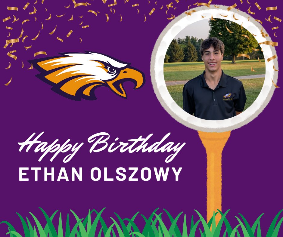 AvonBoysGolf's tweet photo. Happy Birthday to rising senior Ethan Olszowy! π
We hope you have a TEE-riffic day & year!
#ItsA πβ³οΈππ¦
@avoneagles @AvonEagleShop https://t.co/3SMrCO3QTg
