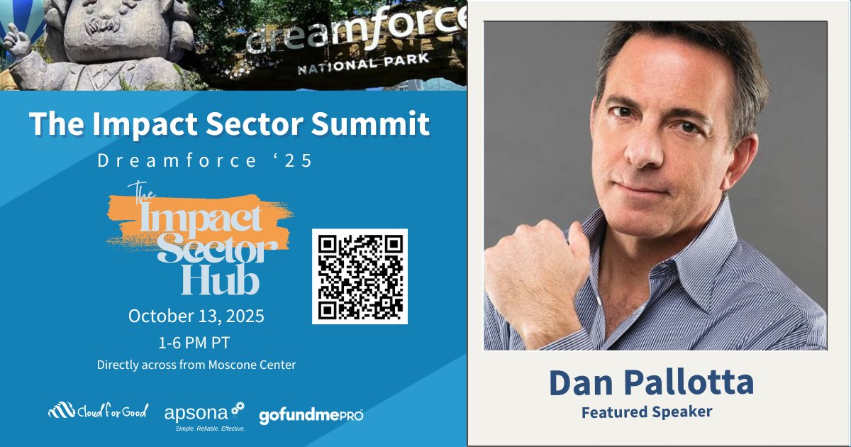 Dreamforce is this week and we're starting strong at the #ImpactSectorHub💥 

Today, <a href="/cloud4good/">Cloud for Good</a>, <a href="/apsona4sfdc/">Apsona</a>, and @gofundmepro are hosting the Impact Sector Summit from 1:00 – 6:00 PM PT.

This event features a standout lineup of speakers, including Dan Pallotta, known for his