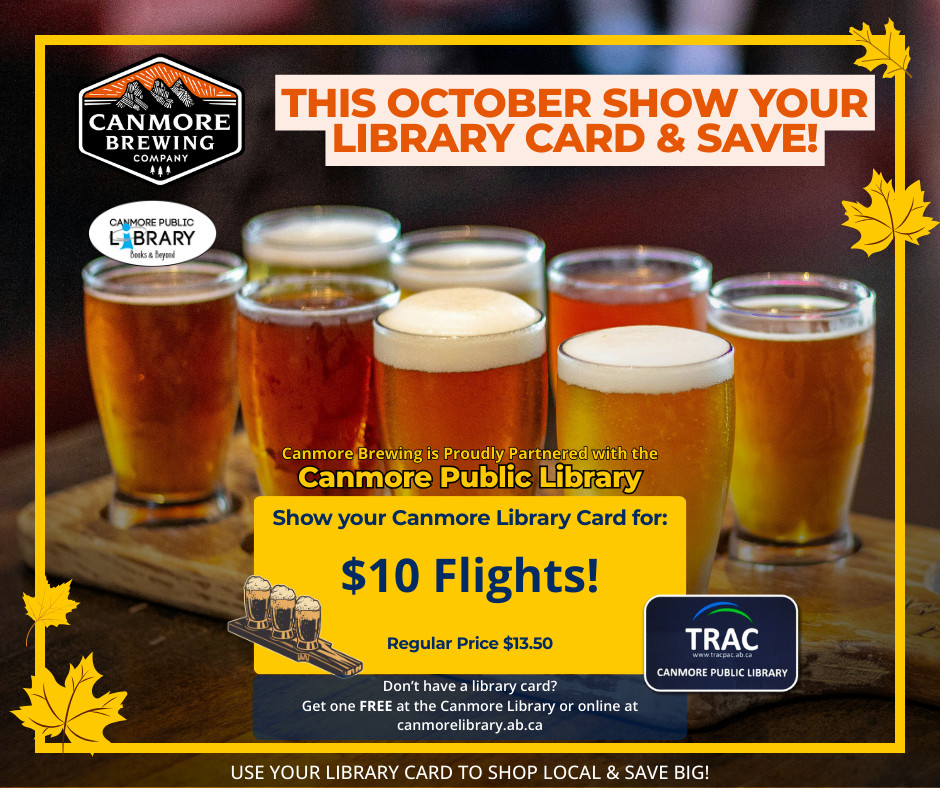 CanmoreLibrary's tweet photo. Cheers to Canadian Library Month at Canmore Brewing Company! 🍻
Show your Canmore Library card at Canmore Brewing and enjoy $10 flights this October! 🍺
See all the ways to save 👉 https://t.co/eskBFL3DKB
#CanmorePublicLibrary #ShopLocal #LibraryCardPerks #CanmoreBrewing https://t.co/oTZ6QztVzU