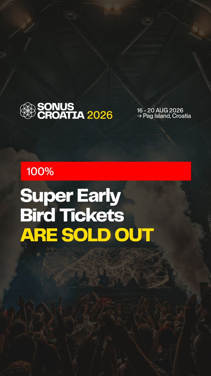 FIRST TICKET WAVE SOLD OUT 😱 STAY TUNED

Super Early Bird tickets are sold out! But don't worry – your chance to score a great deal isn’t over, yet. 

-
Pssht: sonuscroatia.com/early-bird/ 🤫