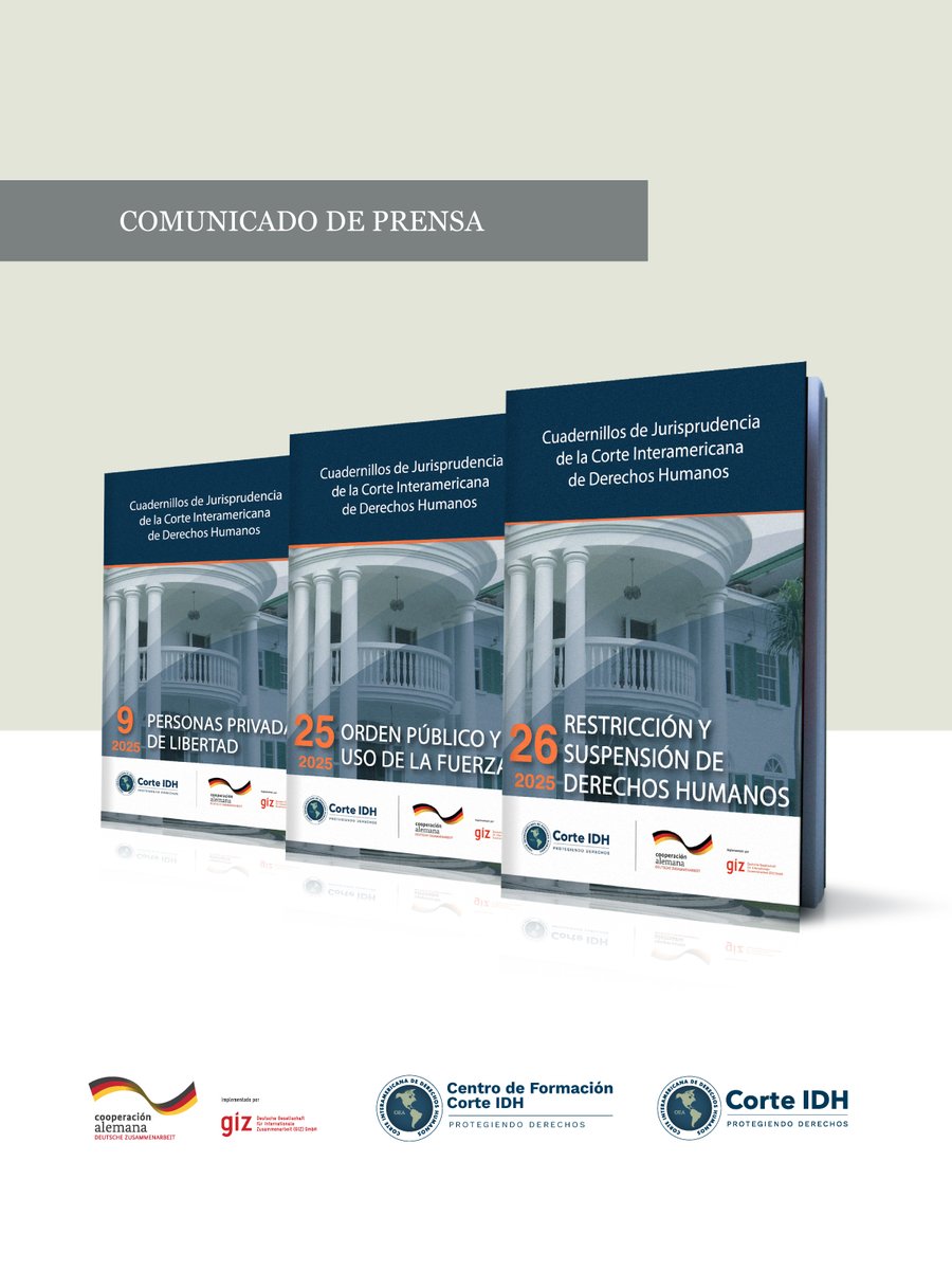 📘 La Corte Interamericana de Derechos Humanos anuncia la publicación actualizada a agosto de 2025 de los siguientes Cuadernillos de Jurisprudencia:

🔹 No. 9: Personas privadas de libertad
🔹 No. 25: Orden público y uso de la fuerza
🔹 No. 26: Restricción y suspensión de