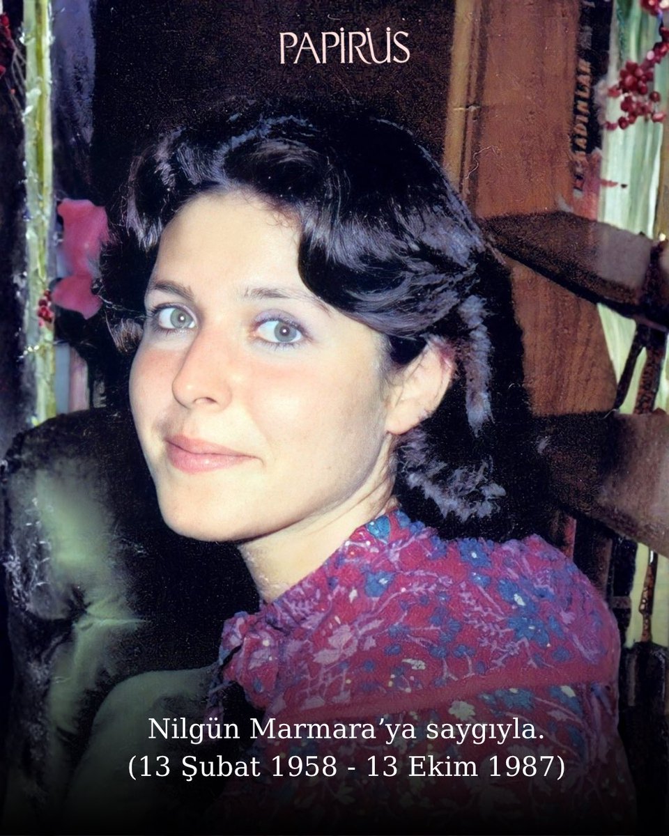 Papirusdergisi's tweet photo. Nilgün Marmara’yı ölüm yıl dönümünde saygıyla anıyoruz. https://t.co/tpwCN1gkRx