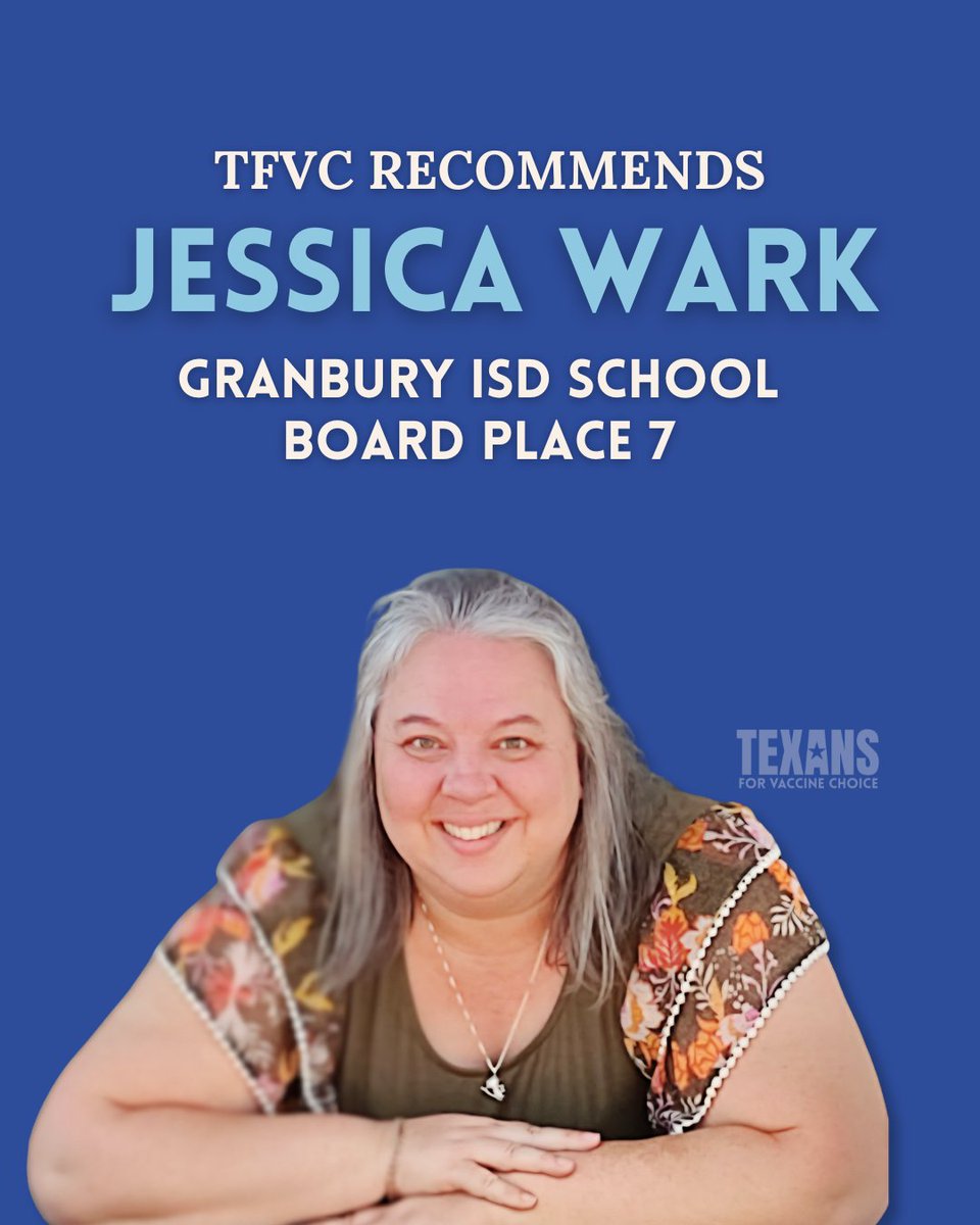 TFVC is proud to recommend Jessica Wark for Granbury ISD Place 7. A long-time medical liberty supporter, Jessica will be a strong advocate for parents' rights as school board trustee.