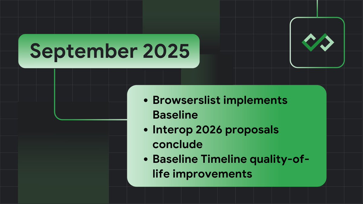 ChromiumDev's tweet image. 🛠️ Using Baseline in your project's toolchain just got easier → goo.gle/4odpQiK
September's Baseline updates include a major Browserslist integration, 21 new widely available features, and quality-of-life improvements for the timeline tool.