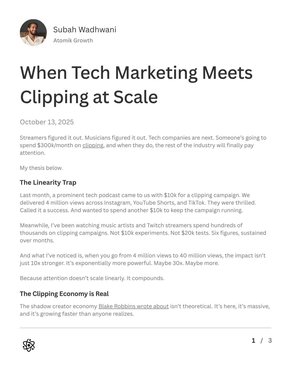 subahwadhwani_'s tweet image. The first tech company to spend $1M on clipping over 3 months will have an unfair advantage.

Not because clipping is new. Because nobody&apos;s tested what happens at true scale.

Why attention compounds (and why tech is underspending on clipping):