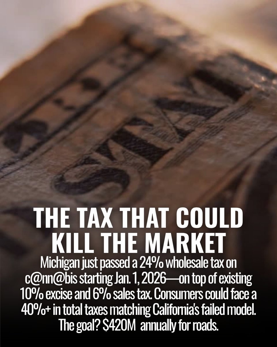 xshackai's tweet photo. Michigan just pulled a California move 👀🌿
A new 24% wholesale tax starts in 2026—pushing total rates past 40%. The goal? $420M for roads. The risk? A shrinking legal market.

Source: Cannabis Business Times — “MI Lawmakers Pass 24% Cannabis Wholesale Tax” https://t.co/Rl2GOHlvmv