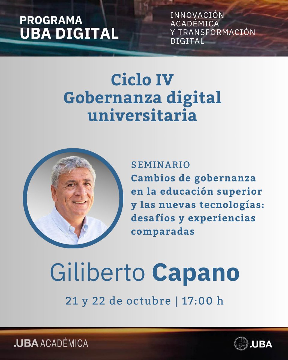 📣 Ciclo IV de UBA Digital 
Seminario: Cambios de gobernanza en la educación superior y las nuevas tecnologías: desafíos y experiencias comparadas - Giliberto Capano

🗓️ 21 y 22/10 | UBA 
Modalidad híbrida
Requiere inscripción👉linktr.ee/citep.uba

<a href="/UBAonline/">UBAonline</a>  <a href="/AcademicaUBA/">Sec A Académicos UBA</a>