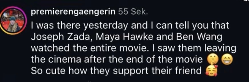 According to an user on instagram who was at the “Regretting You” premiere in Berlin, Joseph Zada, Maya Hawke and Ben Wang all showed up to support Mckenna’s new film! 
 
Mckenna also confirmed Joseph was supposed to attend while getting interviewed on the carpet.