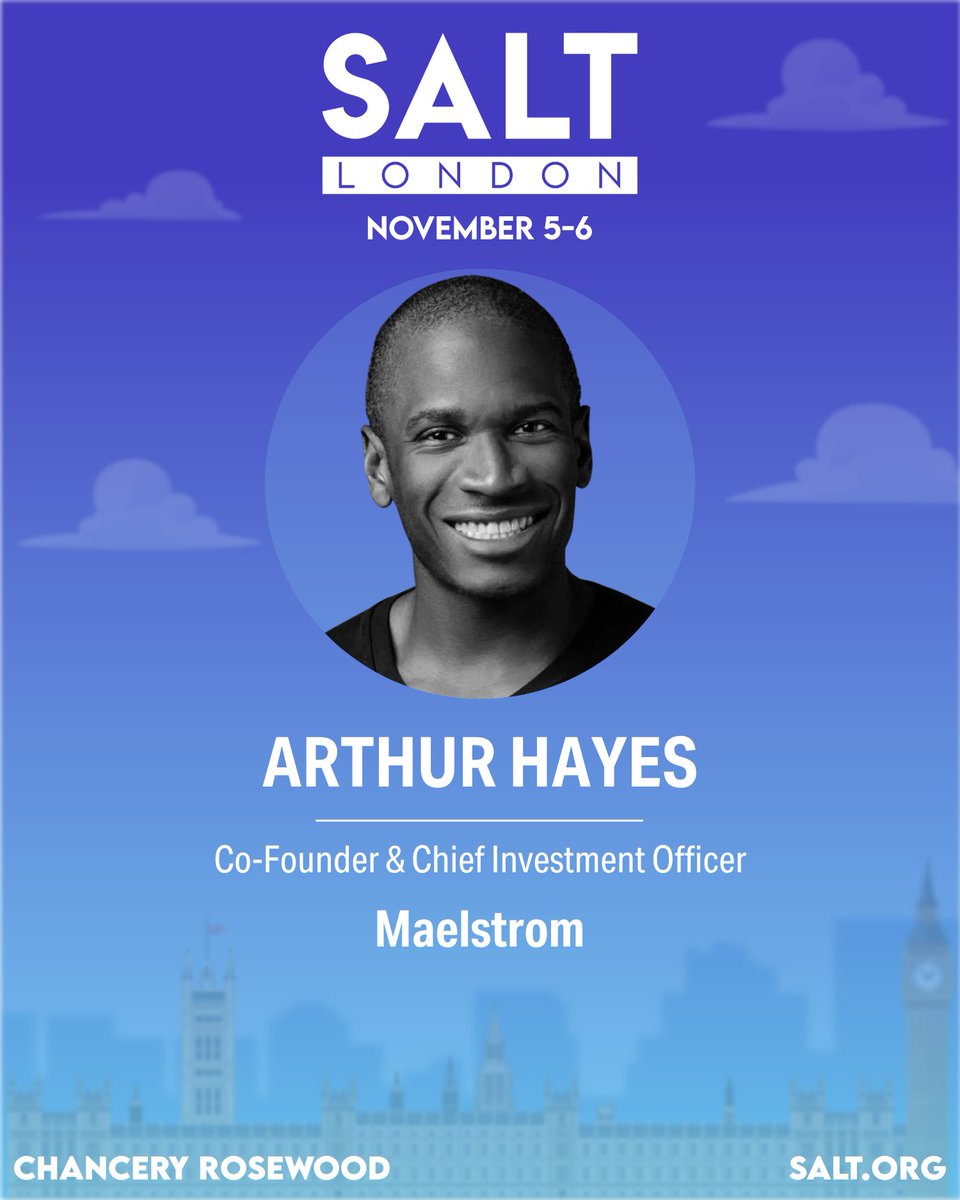 📢 SALT London Speaker Announcement: Arthur Hayes (@CryptoHayes),  co-Founder and CIO at @Maelstromfund. Hayes sets the strategic direction  and vision for Maelstrom. He co-founded BitMEX in 2014 and invented the  perpetual swap —