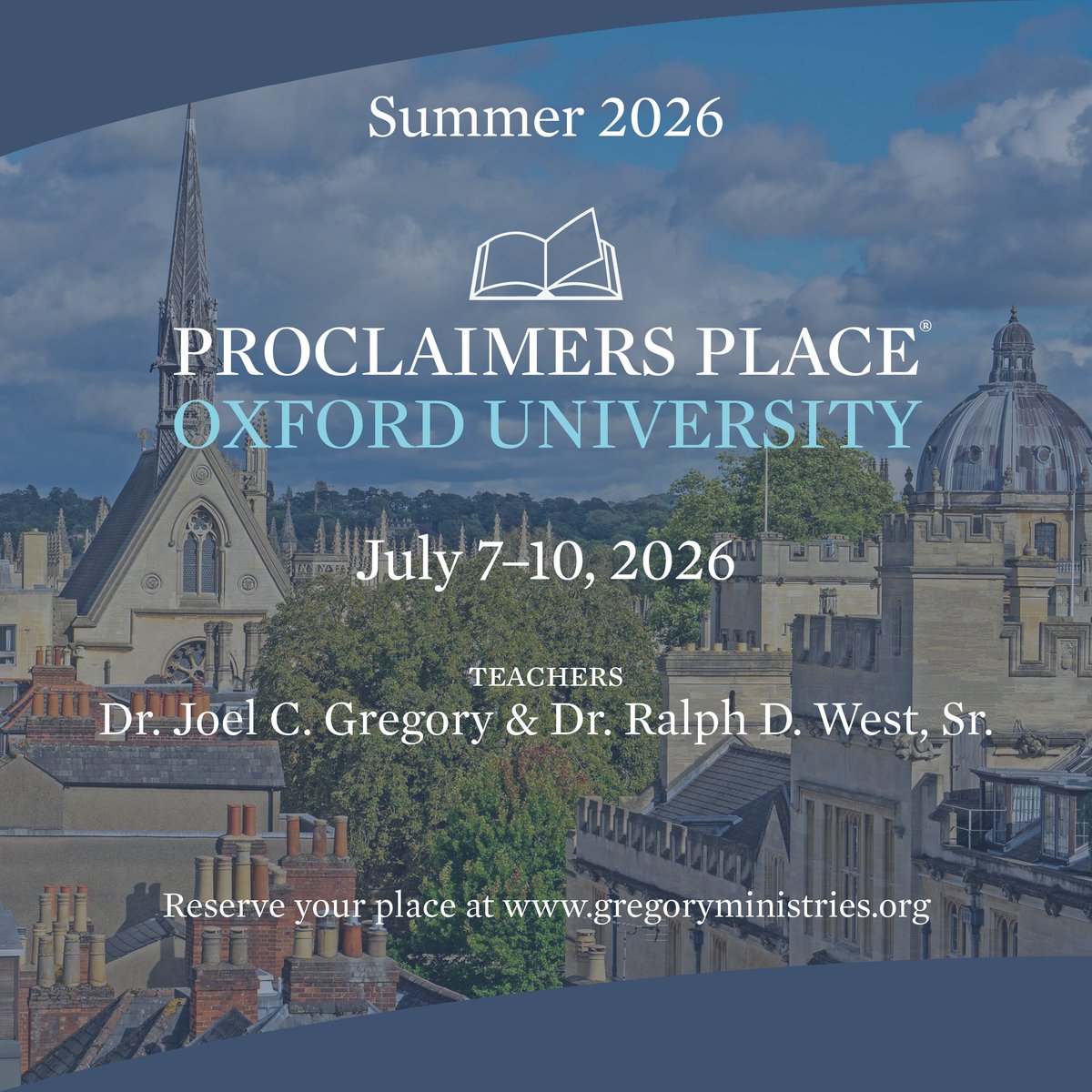 Join Joel and Dr. Ralph D. West, Sr. for four exceptional days at incomparable Oxford University, the oldest university in the English-speaking world. Follow the link to register and reserve your place.
gregoryministries.org/proclaimers-pl…