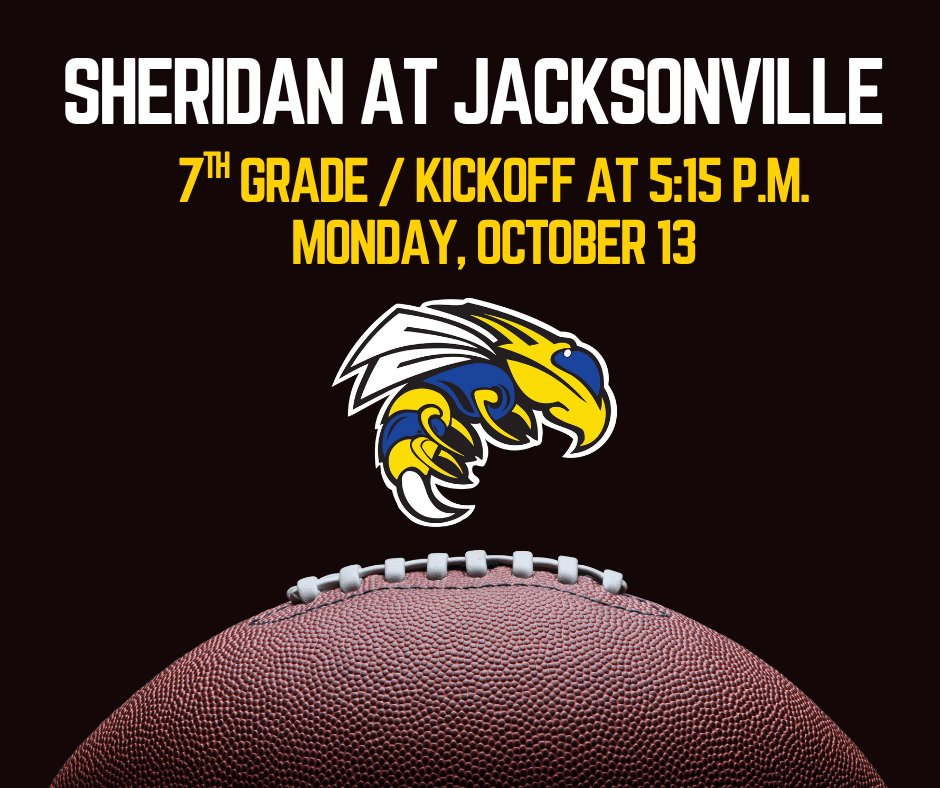 Sheridan's 7th grade football team plays at Jacksonville tonight. Tickets may be purchased online for $8: events.hometownticketing.com/boxoffice/jack…. Kickoff is at 5:15 p.m. Go Jackets!