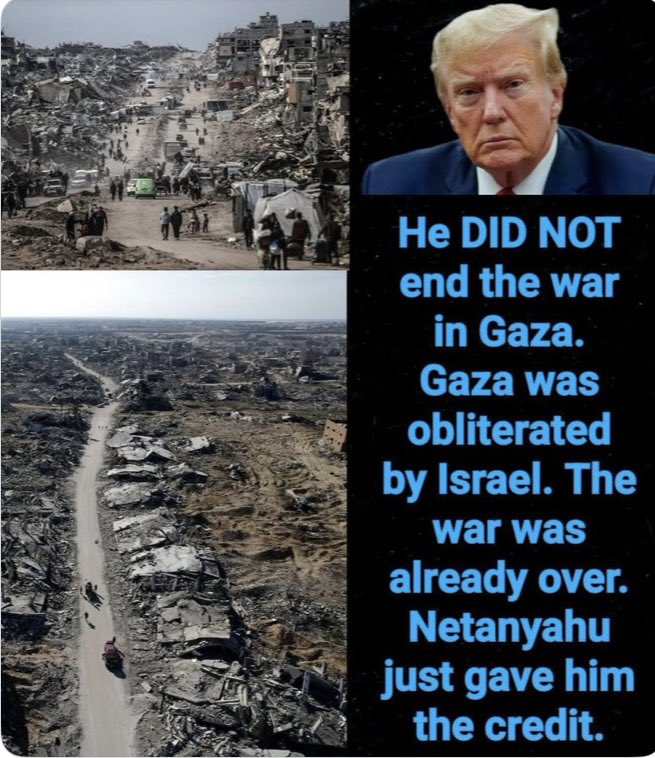 Trump’s Peace Plan 

Give Netanyahu enough weapons so he can “finish the job.”

Eliminate the inhabitants and reduce Gaza to ruble. 

Take a victory lap. 

Divvy up the real estate.