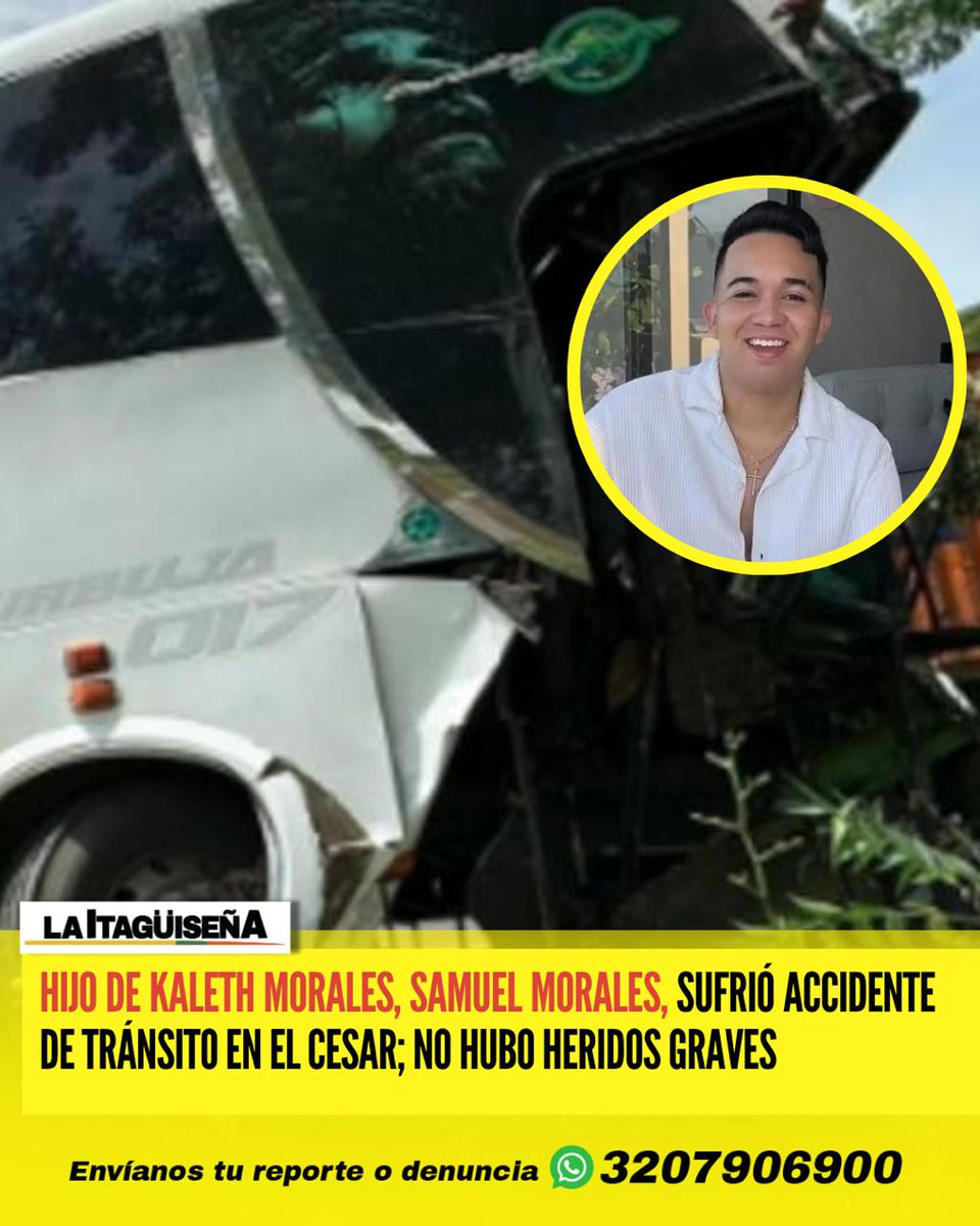 La agrupación liderada por Samuel Morales, hijo del recordado cantante Kaleth Morales, sufrió un accidente de tránsito este 12 de octubre mientras se desplazaba por el municipio de San Alberto, en el departamento del Cesar.

#LaItagüiseña #Noticias