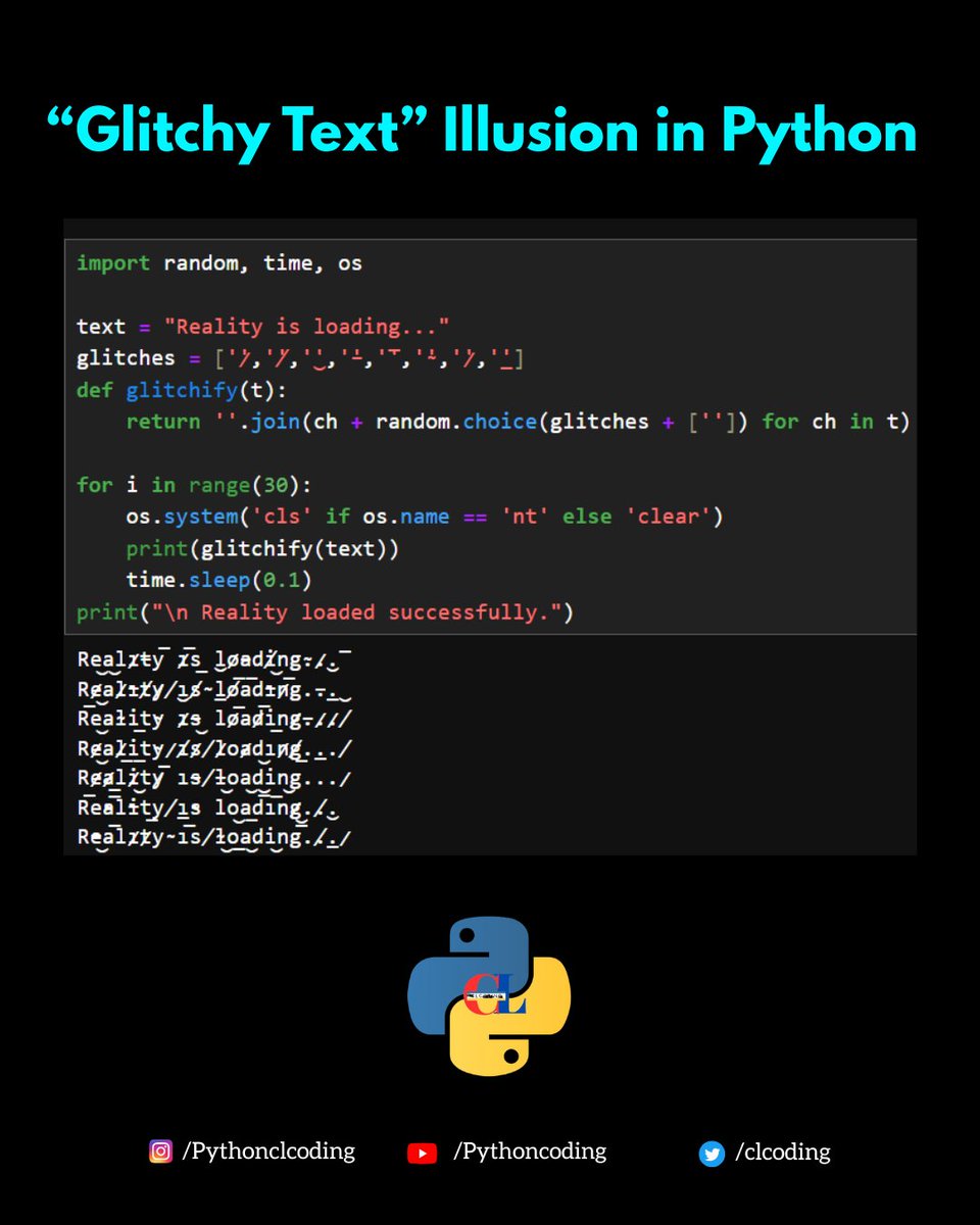 clcoding's tweet photo. “Glitchy Text” Illusion in Python https://t.co/SuRdj8rjtH