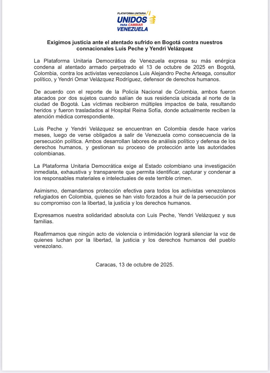 Exigimos justicia ante el atentado sufrido en Bogotá contra nuestros connacionales Luis Peche y Yendri Velázquez

La Plataforma Unitaria Democrática de Venezuela expresa su más enérgica condena al atentado armado perpetrado el 13 de octubre de 2025 en Bogotá, Colombia, contra los