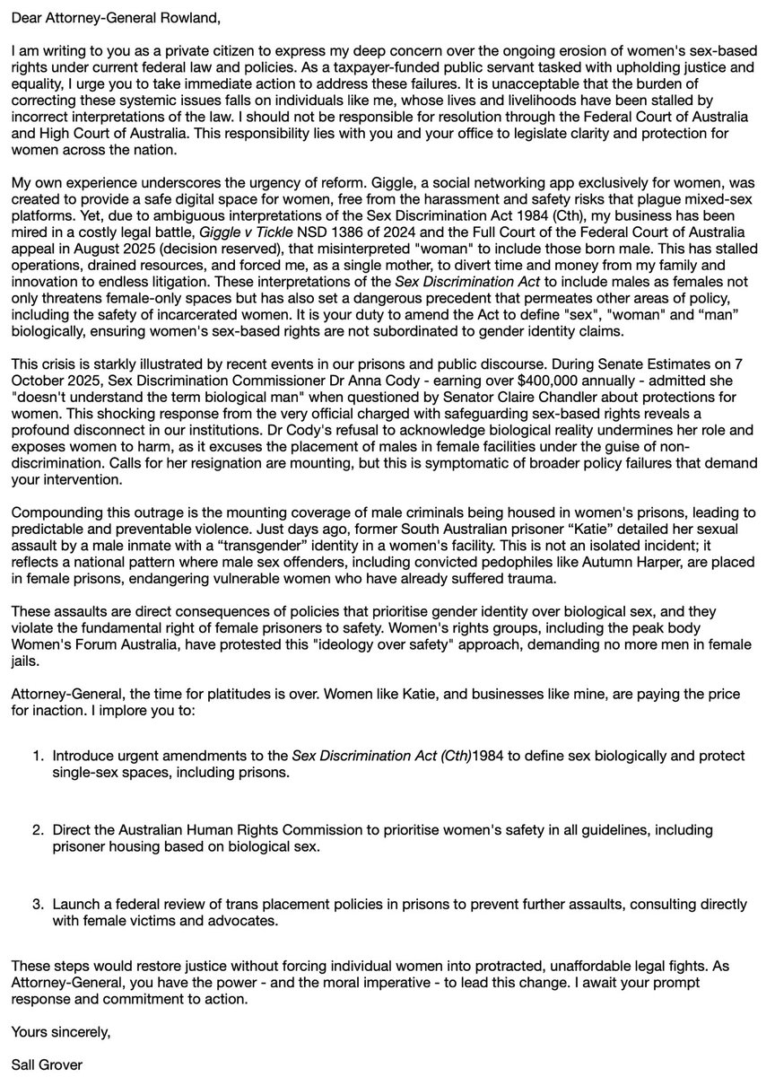 I wrote to the 🇦🇺 attorney-general:

“These interpretations of the Sex Discrimination Act to include males as females not only threatens female-only spaces but has also set a dangerous precedent that permeates other areas of policy, including the safety of incarcerated women.”